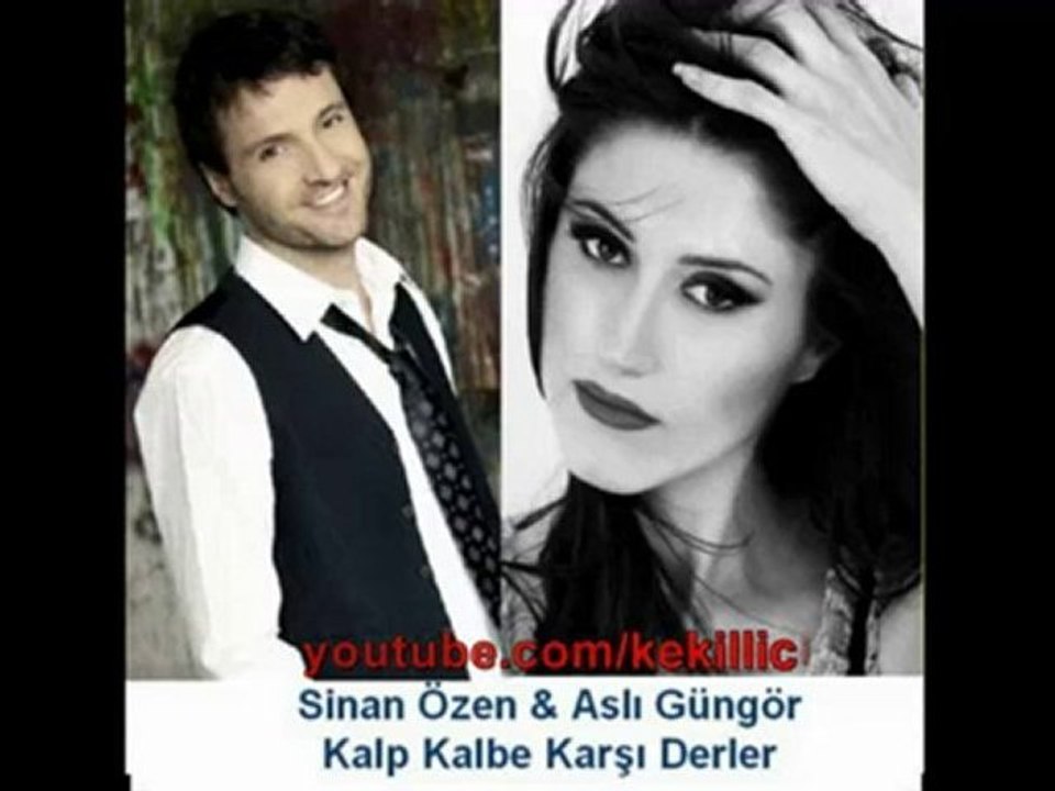 Sinan Özen & Aslı Güngör - Kalp Kalbe Karşı Derler