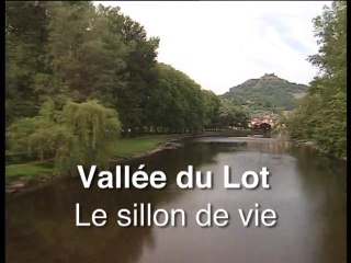 Vallée du Lot - Le sillon de vie