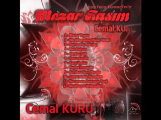 Cemal Kuru - Mezar Taşım