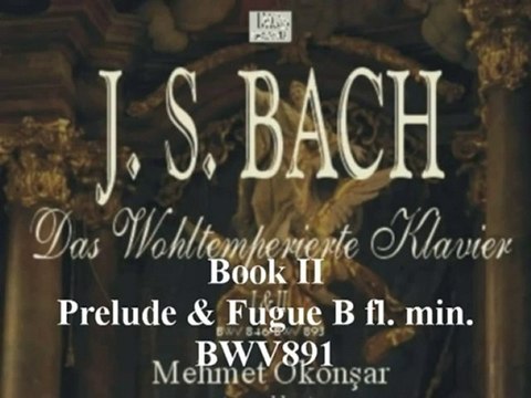 J.S.BACH The Well Tempered Clavier by Mehmet Okonsar (piano)