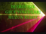 djerdi ışık gece yolcuları huzun remıx