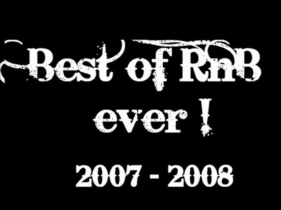Best of RnB EVER Part 1 | 2007 - 2010