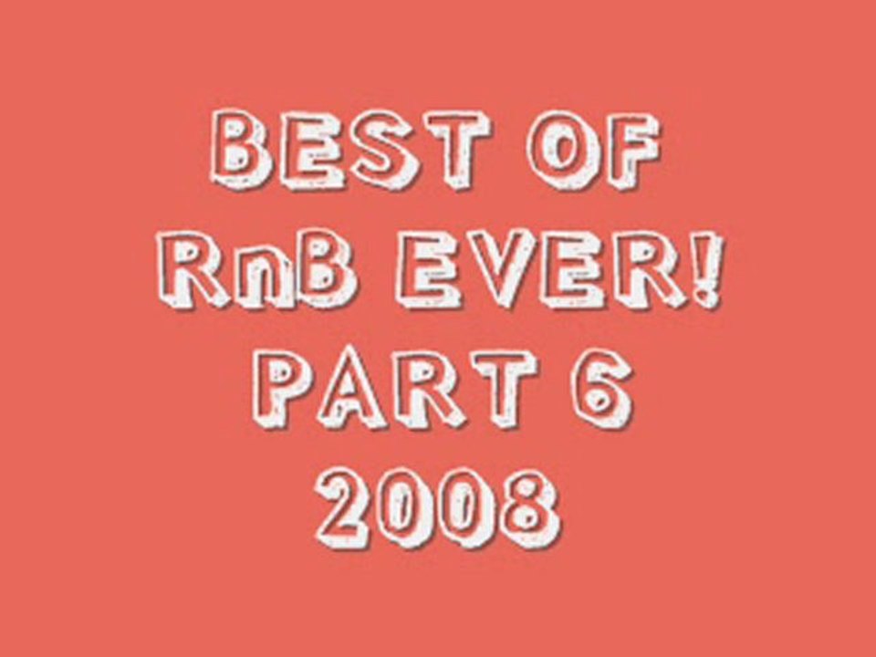 Best of RnB EVER Part 6 | 2010
