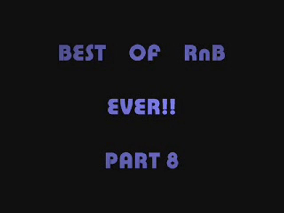 Best of RnB EVER Part 8 | 2010