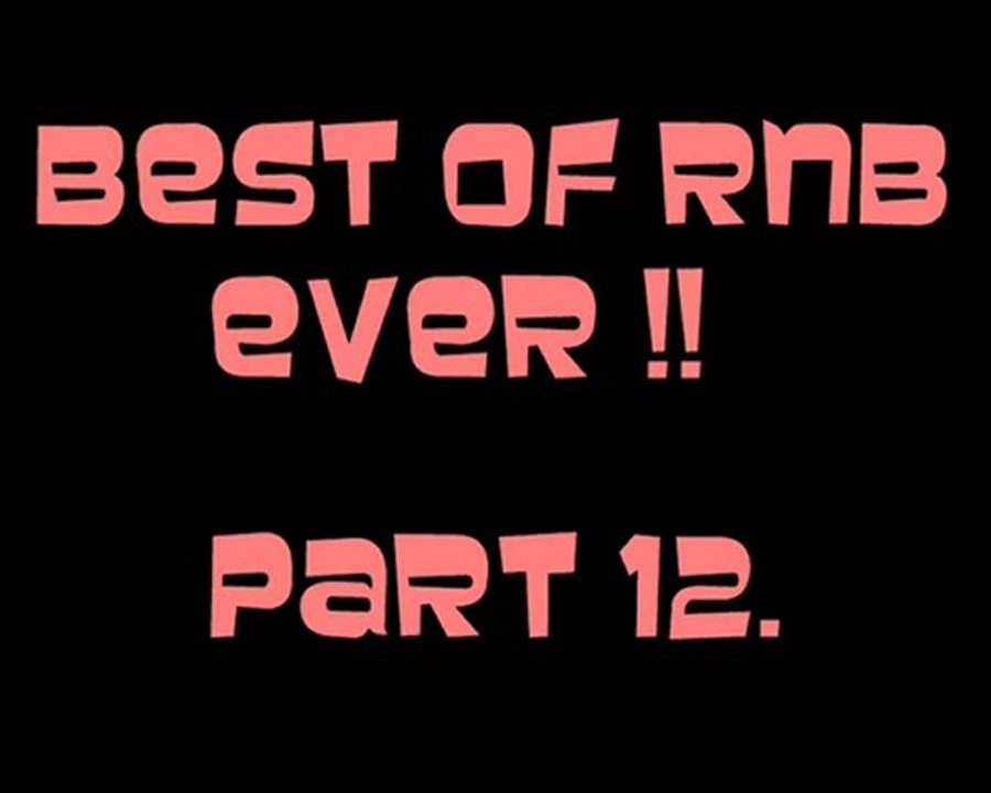 Best of RnB EVER Part 12 | 2010