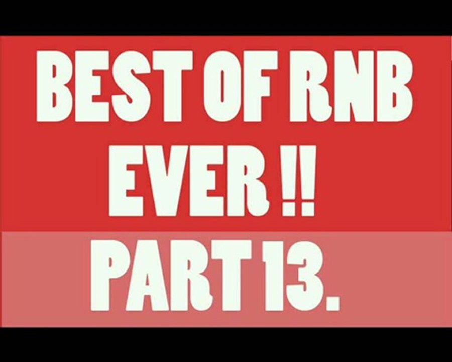 Best of RnB EVER Part 13 | 2010
