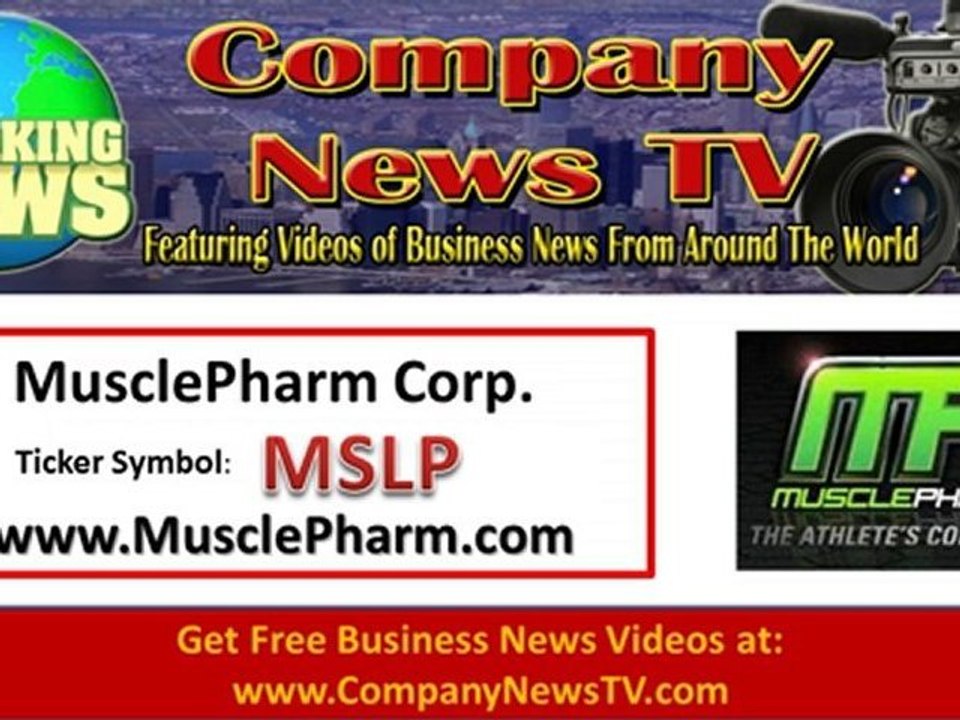 Video News: (MSLP.OB) MusclePharm Brings Home $1.4 Million