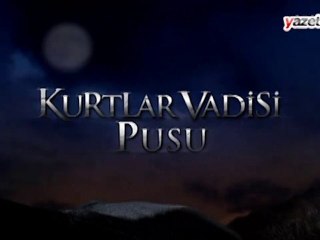 Kurtlar Vadisi Pusu Bölüm 102 - Part1