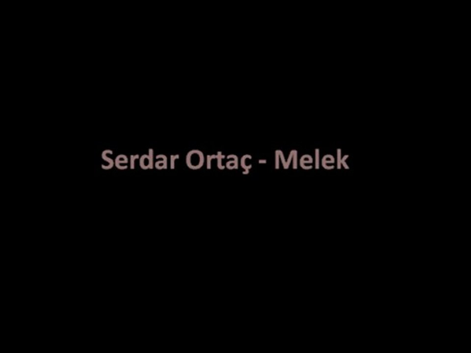 Serdar Ortaç - Melek