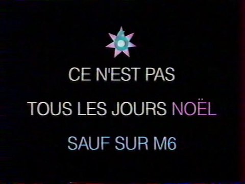 Bande Annonce Noël 97 Decembre 1997 M6