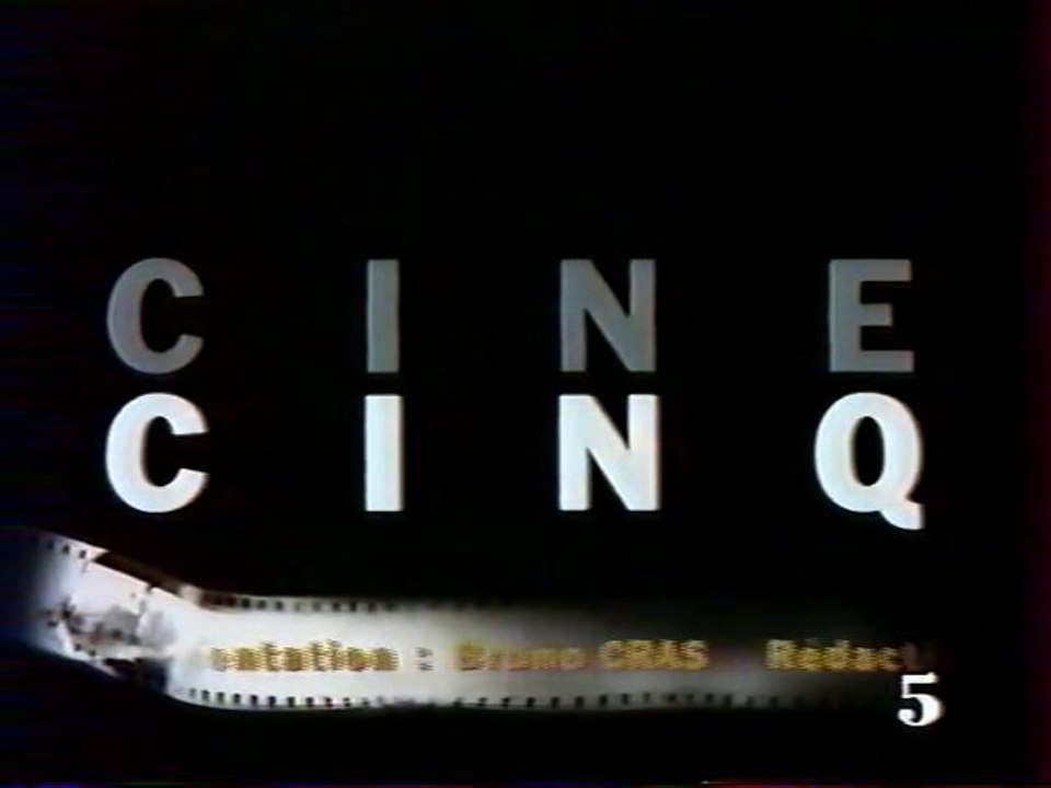 Génerique De Fin de L'emission CINE CINQ 24 Avril 1991 LA 5