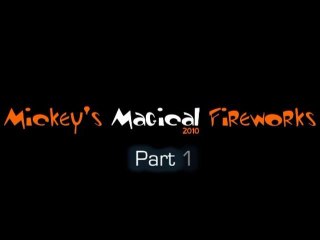 Mickey's Magical Fireworks & Bonfire 2010 Part.1
