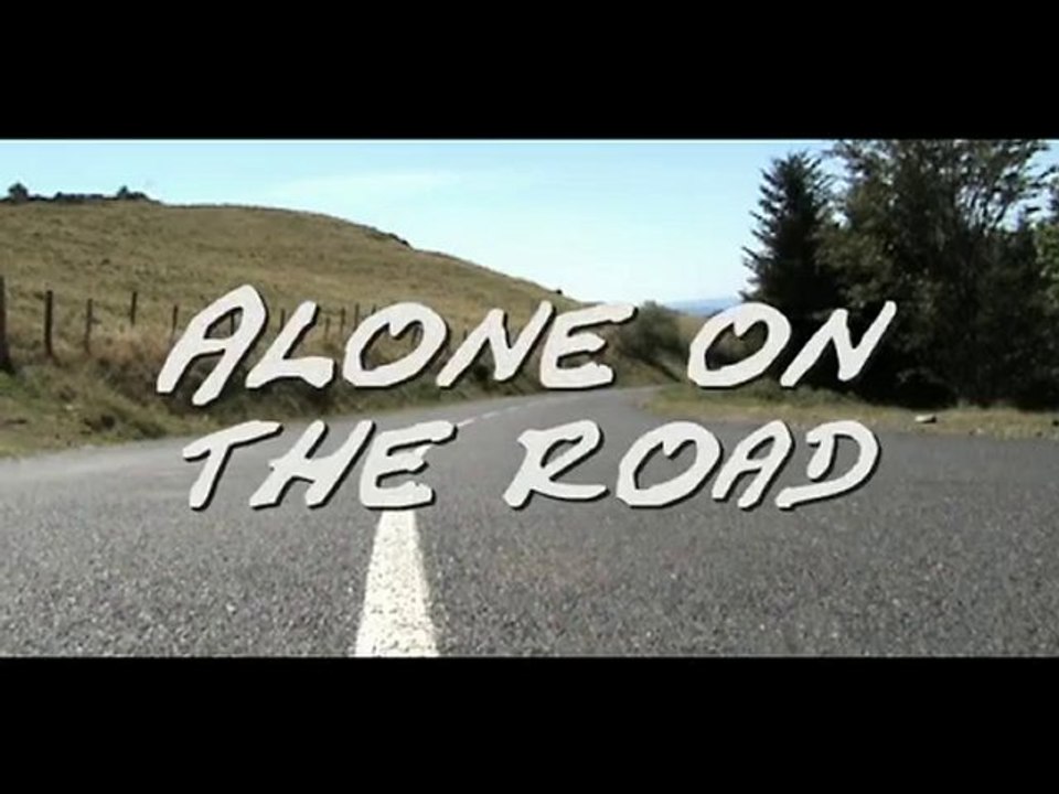 Alone on the Road (seul sur la route)