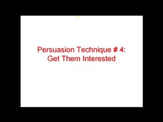 5 Persuasion Techniques To Get Anyone's Attention Fast