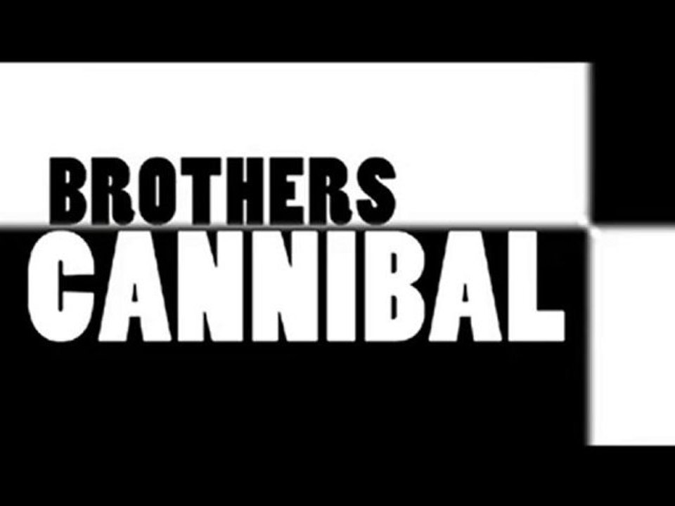 Brothers Cannibal - Trailer