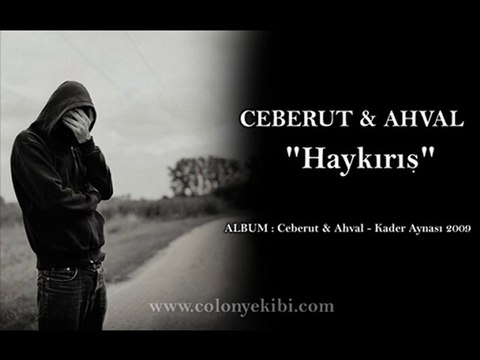 Ceberut & Ahval - Haykırış