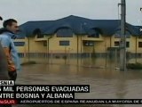 Al menos 15 mil evacuados tras inundaciones en Bosnia y Albania