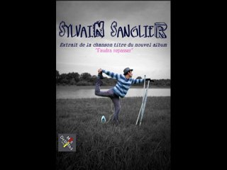 Extrait FAUDRA REPASSER de Sylvain SANGLIER
