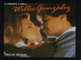 Amor Pirata - Willie González  (El Original Y Unico) 1989