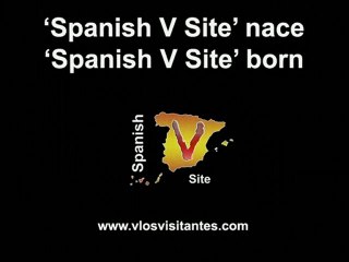 "Spanish V Site" nace/born  ("V Spain" muere/dead)