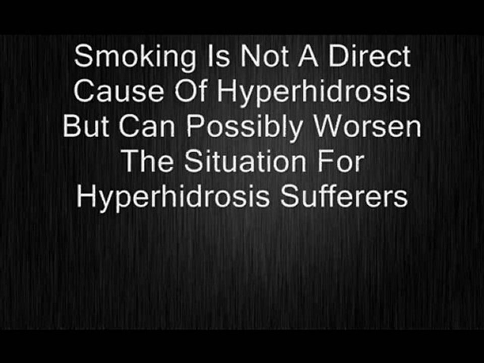 Smoking And Hyperhidrosis - Stop Underarm Sweat