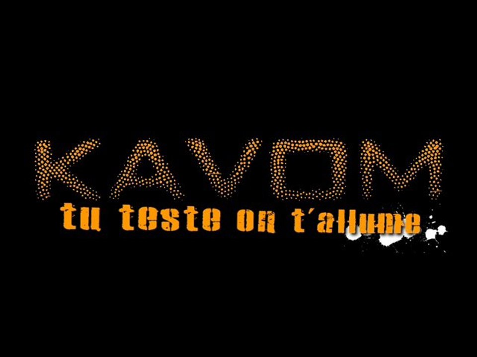 kavom - tu teste on t'allume (2010)
