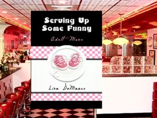 Serving Up Some Funny by Lisa Demarco