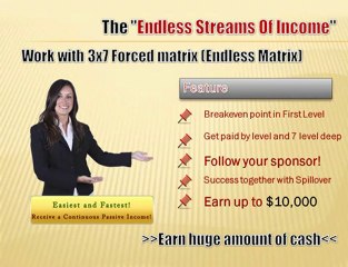 Endless Streams of income
