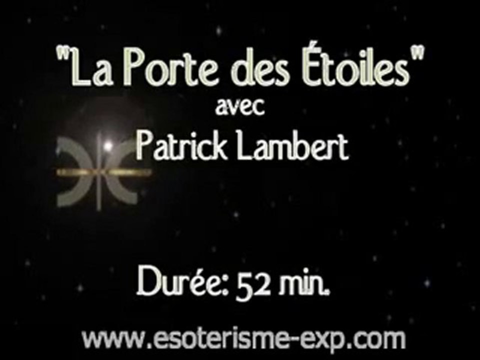 Patrick Lambert - La porte des étoiles part 1
