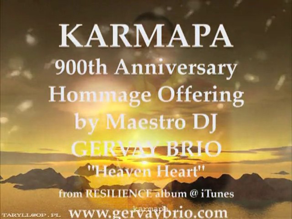 KARMAPA 900thAnniversary Offering by Maestro DJ GERVAY BRIO