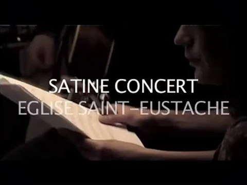 SATINE CONCERT EGLISE SAINT-EUSTACHE 11,12