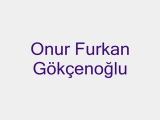 Onur Furkan Gökçenoğlu