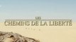 Les Chemins de la liberté - Bande-Annonce / Trailer [VF|HD]