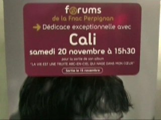 Cali Dédicace FNAC Perpignan 20.11.10