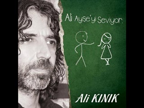 Ali Kınık - Ali Ayşe'yi Seviyor / YENİ (Aşk Şarkıları)