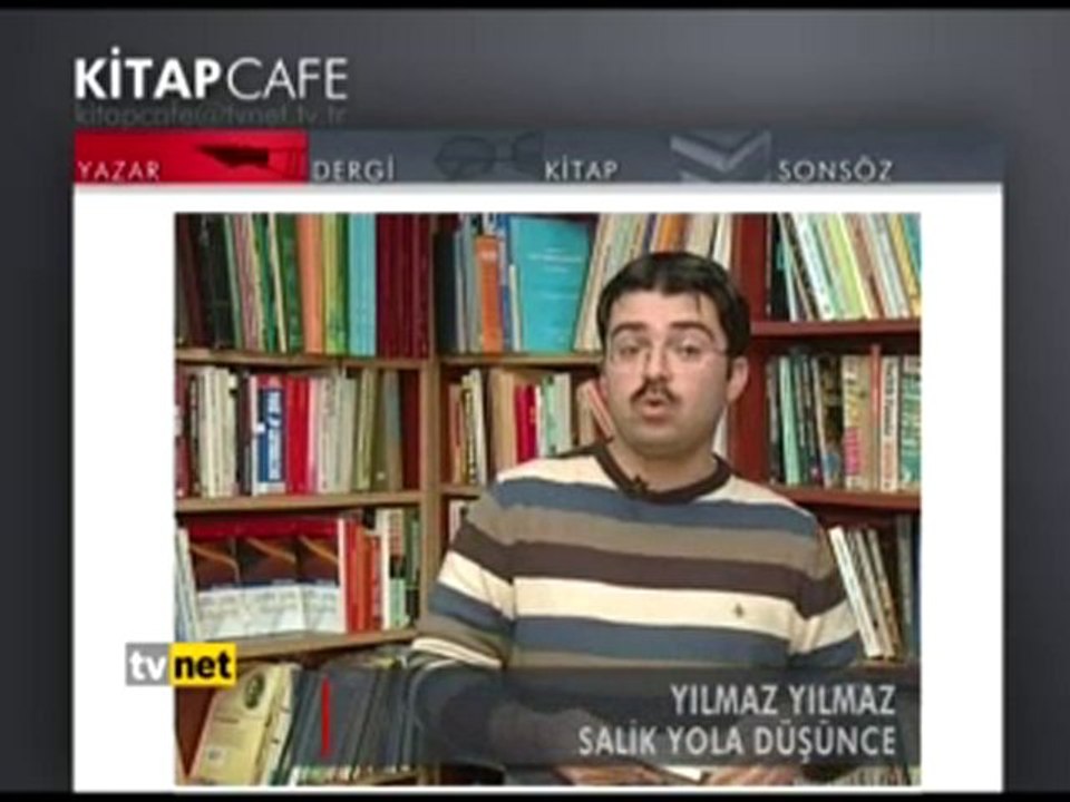 Yılmaz Yılmaz - Sâlik Yola Düşünce - KitapCafe TVNET