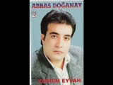 Abbas Doğanay - Ben Severim Gülüm Seni