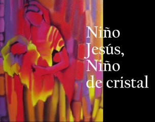 Niño Jesús, Niño de cristal