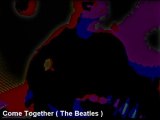 Come Together ( the Beatles)