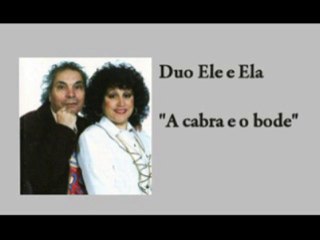 Duo ele e ela - A cabra e o bode