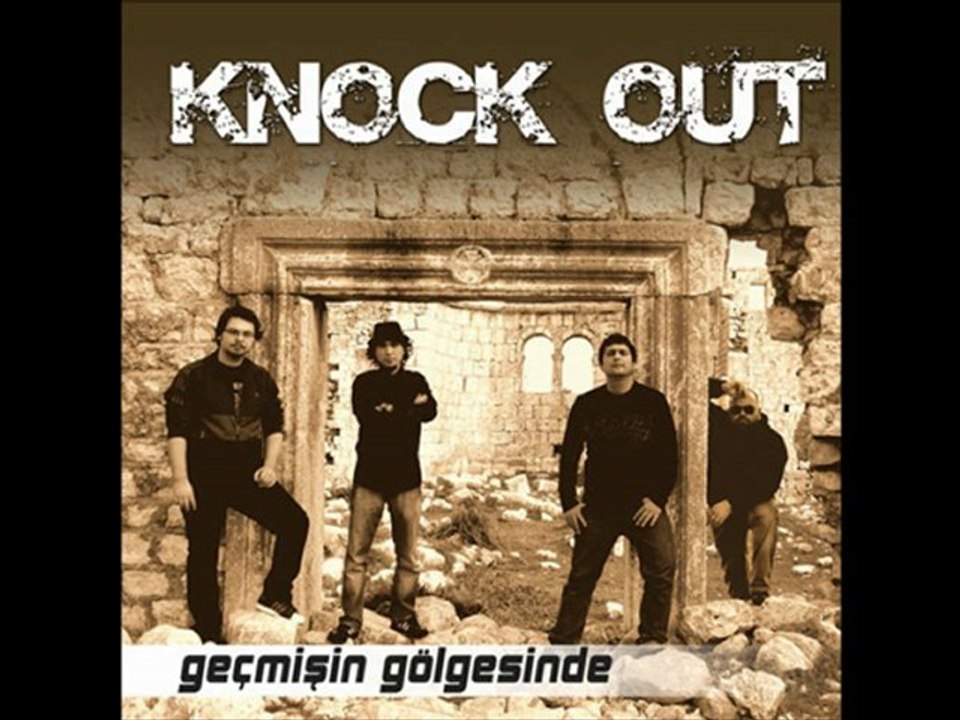 Knock Out - Gaip - Geçmişin Gölgesinde