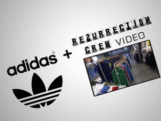 Teaser "ADIDAS feat. RESURRECTION CREW"