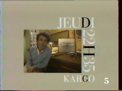 Bande Annonce De L'emission Kargo 05 Mai 1991 LA CINQ