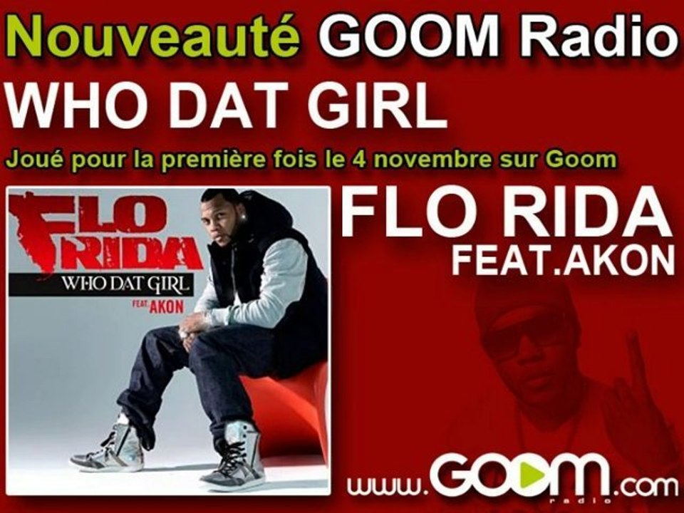 FLO RIDA - "Who Dat Girl", joué en Premier sur Goom