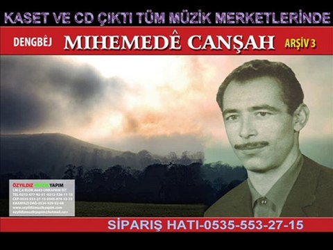 MIHEMEDE CANŞAH GÖLE WELATE SERHEDE ÖZYILDIZ MÜZİK YAPIM