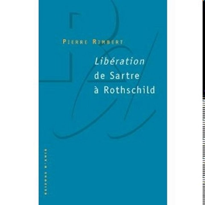 Libération, De Sartre à Rothschild 2/3