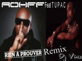 Rohff Ft 2Pac - Rien A Prouver Remix By Dj Vinz