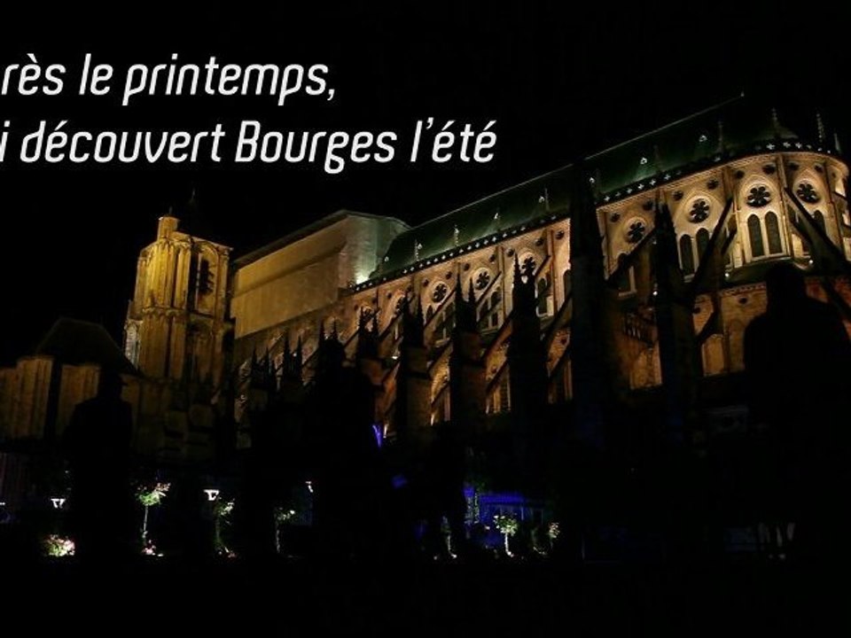 Bourges, quand la ville se donne en spectacle - Le Berry