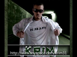 K.R.I.M - Chacun son role