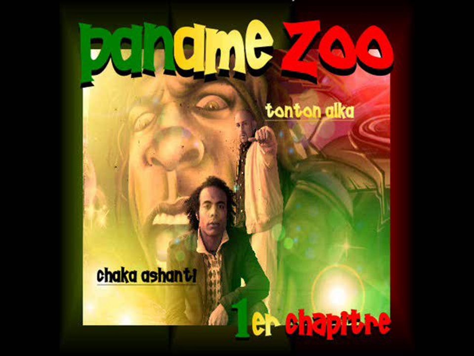 paname zoo CHAKA ASHANTI et TONTON ALKA